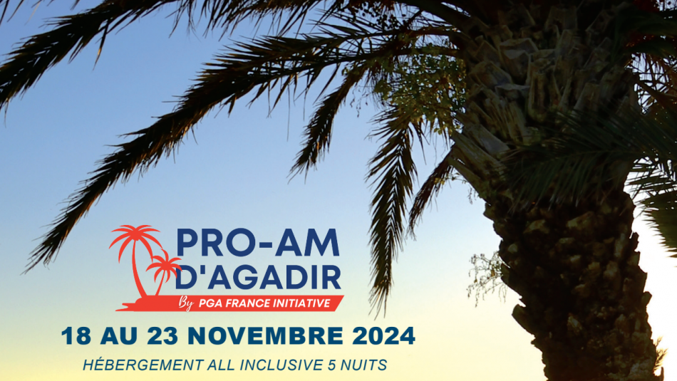 Le Pro Am d'Agadir by PGA France Initiative